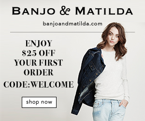 Banjo & Matilda $ 25 Off - Use the code WELCOME